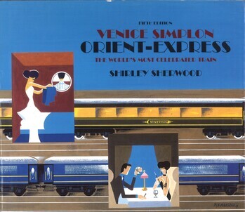 Venice Simplon Orient-Express The world's most celebrated train